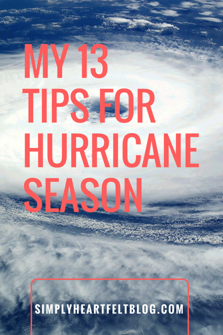 My 13 Tips For Hurricane Season - Simply Heartfelt